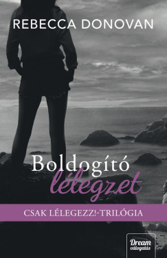 Rebecca Donovan - Boldog�t� l�legzet