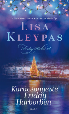 Lisa Kleypas - Karcsonyeste Friday Harborben