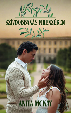 Anita Mckay - Szívdobbanás Firenzében