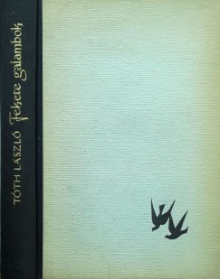 Tth Lszl - Fekete galambok