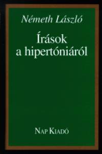 Németh László - Írások a hipertóniáról