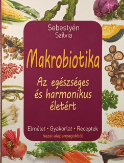 Sebesty�n Szilvia - Makrobiotika
