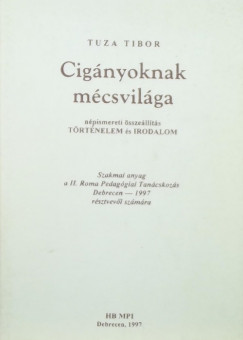 Tuza Tibor - Cignyoknak mcsvilga