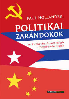 Paul Hollander - Politikai zarándokok
