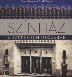 Dvid Ferenc - Gajd Tams - Sznhz a Szerecsen utczban