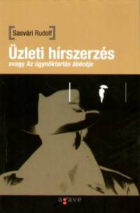 Sasvri Rudolf - zleti hrszerzs avagy az gynktarts bcje