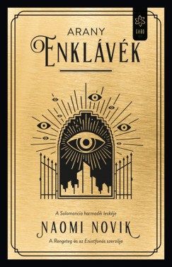 Naomi Novik - Arany enklvk