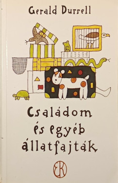 Gerald Durrell - Csaldom s egyb llatfajtk