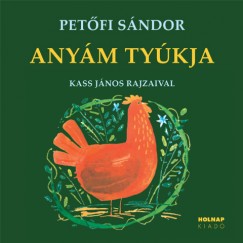 Petfi Sndor - Anym tykja