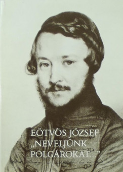 Etvs Jzsef - "Neveljnk polgrokat..."