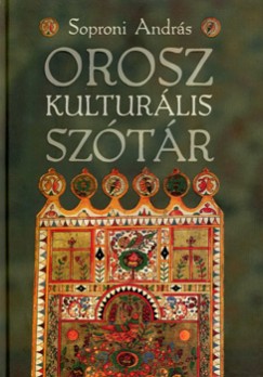 Soproni Andrs - Orosz kulturlis sztr