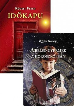 Brigitte Hamann - Kvesi Pter - A bels gyermek a horoszkpban - Idkapu