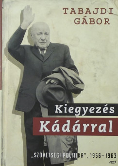 Tabajdi Gbor - Kiegyezs Kdrral