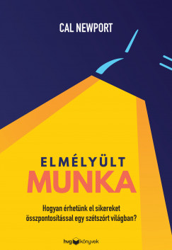 Cal Newport - Elmlylt munka