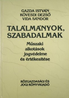 Gazda Istvn - Kvesdi Dezs - Vida Sndor - Tallmnyok, szabadalmak