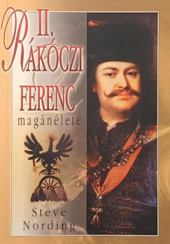 Nemere Istv�n - II. R�k�czi Ferenc mag�n�lete