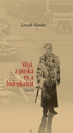 Lezsk Sndor - Misi, a puska s a ldenkabt