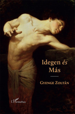 Gyenge Zoltn - Idegen s Ms