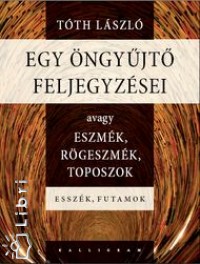 Tth Lszl - Egy ngyjt feljegyzsei