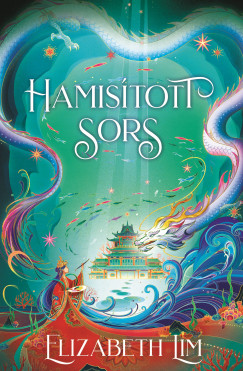 Elizabeth Lim - Hamisított Sors