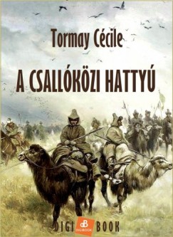 Tormay Ccile - A csallkzi hatty