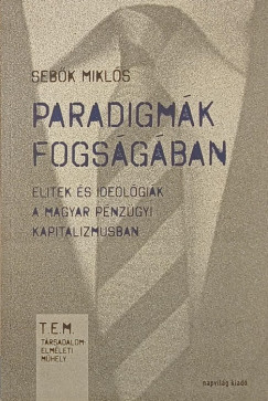 Sebők Miklós - Paradigmák fogságában