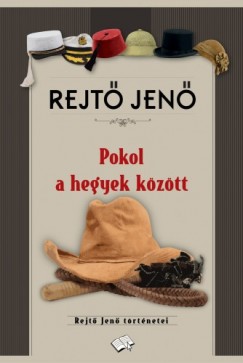 Rejt Jen - Pokol a hegyek kztt