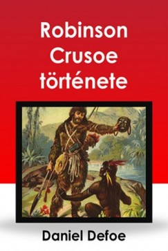 Rad Vilmos - Robinson Crusoe trtnete