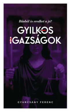 Gyurcsány Ferenc - Gyilkos igazságok