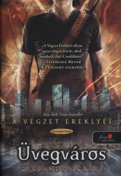 Cassandra Clare - vegvros - A vgzet ereklyi 3.