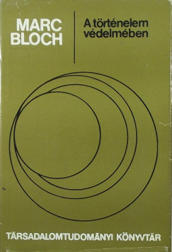 Marc Bloch - A trtnelem vdelmben