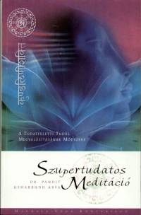 Pandit Usharbudh Arya - Szupertudatos meditci