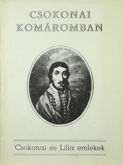 Dr. Ferenczy Mikls  (Szerk.) - Csokonai Komromban