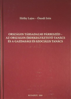 Hthy Lajos - nodi Irn - Orszgos trsadalmi prbeszd - az Orszgos rdekegyeztet Tancs s a Gazdasgi s Szocilis Tancs