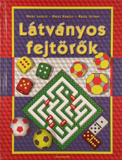 Kresz István - Kresz László - Kresz Károly - Látványos fejtörők
