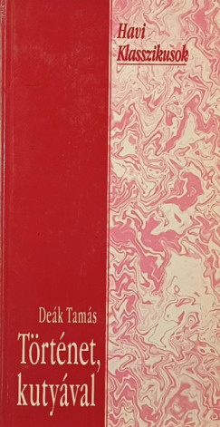 De�k Tam�s - T�rt�net, kuty�val
