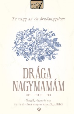 Peiker va  (Szerk.) - Drga Nagymamm
