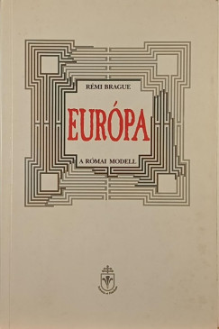 Rémi Brague - Európa
