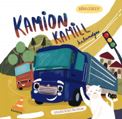 Ksa Gergely - Kamion Kamill kalandjai
