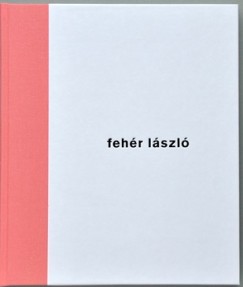 Fehr Lszl - Emlknyomatok - Fehr Lszl