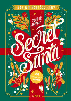 Sophie Jomain - Secret Santa – Adventi naptárregény