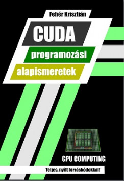 Fehr Krisztin - CUDA programozsi alapismeretek