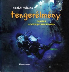 Szab Mnika - Tengerlmny - Cpales a bvrparadicsomban