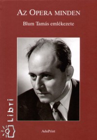 Fodor Gza - Rz Pl  (Szerk.) - Az Opera minden