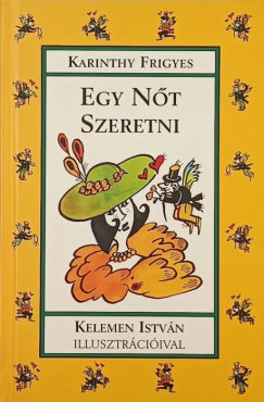 Karinthy Frigyes - Egy nt szeretni