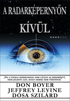 Don Boyer - Dsa Szilrd - Jeffrey Levine - A radarkpernyn kvl