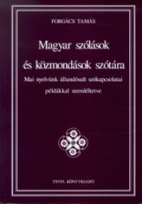 Forgcs Tams - Magyar szlsok s kzmondsok sztra