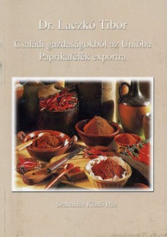 Laczk Tibor - Csaldi gazdasgokbl az Uniba