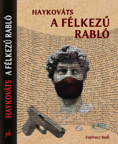 Haykovts - A flkez rabl