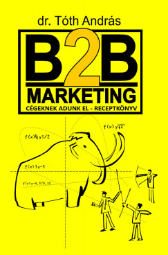 dr. Tth Andrs - B2B marketing - cgeknek adunk el receptknyv